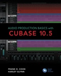 Cover: Audio Production Basics with Cubase 10.5 - Bloomsbury eBooks US
