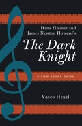Cover: Hans Zimmer and James Newton Howard's The Dark Knight - Rowman & Littlefield Publishers