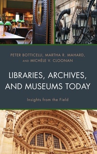 Enlarge image Cover: Libraries, Archives, and Museums Today - Bloomsbury eBooks US