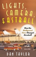 Cover: Lights, Camera, Fastball - Rowman & Littlefield Publishers