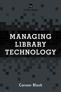 Enlarge image Cover: Managing Library Technology - Rowman & Littlefield Publishers