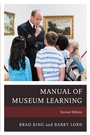 Cover: The Manual of Museum Learning - Rowman & Littlefield Publishers