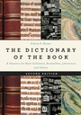 Cover: The Dictionary of the Book - Bloomsbury eBooks US