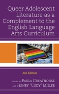 Cover: Queer Adolescent Literature as a Complement to the English Language Arts Curriculum - Rowman & Littlefield Publishers