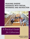 Cover: Reaching Diverse Audiences with Virtual Reference and Instruction - Rowman & Littlefield Publishers