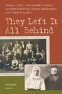 Cover: They Left It All Behind - Bloomsbury eBooks US