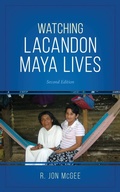 Cover: Watching Lacandon Maya Lives - Bloomsbury eBooks US