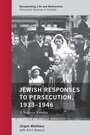 Cover: Jewish Responses to Persecution, 1933-1946 - Rowman & Littlefield Publishers