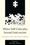 Cover: White Self-Criticality beyond Anti-racism - Lexington Books