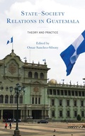 Cover: State-Society Relations in Guatemala - Lexington Books