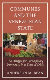 Enlarge image Cover: Communes and the Venezuelan State - Bloomsbury eBooks US
