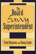 Cover: The Board-Savvy Superintendent - Rowman & Littlefield Education