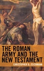 Cover: The Roman Army and the New Testament - Bloomsbury eBooks US