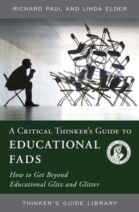 Enlarge image Cover: A Critical Thinker's Guide to Educational Fads - The Foundation for Critical Thinking