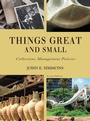 Cover: Things Great and Small - American Alliance Of Museums