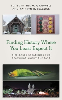 Enlarge image Cover: Finding History Where You Least Expect It - American Alliance of Museums