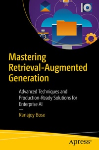 Abbildung von: Mastering Retrieval-Augmented Generation - Apress