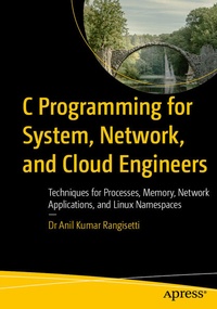 Enlarge image Cover: C Programming for System, Network, and Cloud Engineers - APress