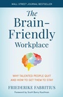 Cover: The Brain-Friendly Workplace - Bloomsbury eBooks US