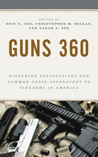 Enlarge image Cover: Guns 360 - Rowman & Littlefield Publishers