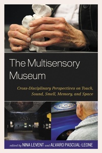 Enlarge image Cover: The Multisensory Museum - Rowman & Littlefield Publishers