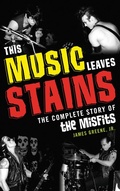 Cover: This Music Leaves Stains - Bloomsbury eBooks US