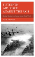 Cover: Fifteenth Air Force against the Axis - Scarecrow Press
