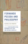 Cover: Fernando Pessoa and Philosophy - Rowman & Littlefield Publishers