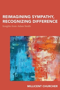 Enlarge image Cover: Reimagining Sympathy, Recognizing Difference - Rowman & Littlefield Publishers