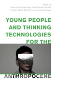 Cover: Young People and Thinking Technologies for the Anthropocene - Bloomsbury eBooks US