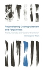 Cover: Reconsidering Cosmopolitanism and Forgiveness - Bloomsbury eBooks US