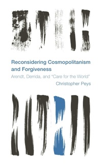 Enlarge image Cover: Reconsidering Cosmopolitanism and Forgiveness - Bloomsbury eBooks US