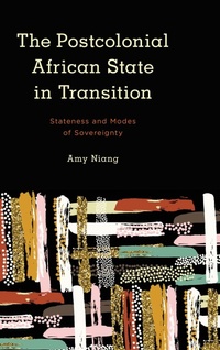 Enlarge image Cover: The Postcolonial African State in Transition - Rowman & Littlefield Publishers