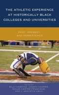 Cover: The Athletic Experience at Historically Black Colleges and Universities - Rowman & Littlefield Publishers