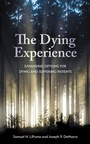 Cover: The Dying Experience - Rowman & Littlefield Publishers