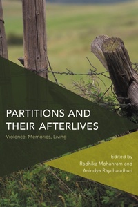 Enlarge image Cover: Partitions and Their Afterlives - Rowman & Littlefield Publishers