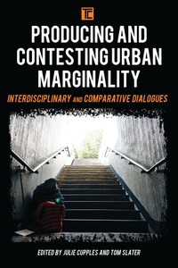Enlarge image Cover: Producing and Contesting Urban Marginality - Rowman & Littlefield Publishers