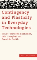 Cover: Contingency and Plasticity in Everyday Technologies - Rowman & Littlefield Publishers