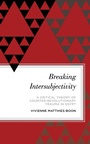 Cover: Breaking Intersubjectivity - Bloomsbury eBooks US