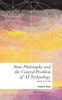 Cover: Stoic Philosophy and the Control Problem of AI Technology - Rowman & Littlefield Publishers