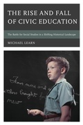 Cover: The Rise and Fall of Civic Education - Rowman & Littlefield