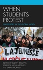 Cover: When Students Protest - Rowman & Littlefield Publishers