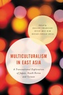 Cover: Multiculturalism in East Asia - Rowman & Littlefield Publishers
