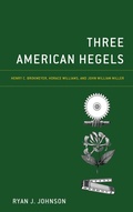 Cover: Three American Hegels - Rowman & Littlefield