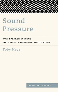 Enlarge image Cover: Sound Pressure - Rowman & Littlefield Publishers
