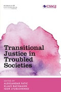 Cover: Transitional Justice in Troubled Societies - Rowman & Littlefield Publishers
