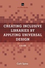 Cover: Creating Inclusive Libraries by Applying Universal Design - Bloomsbury eBooks US