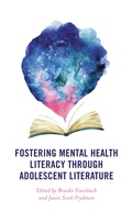 Cover: Fostering Mental Health Literacy through Adolescent Literature - Rowman & Littlefield Publishers
