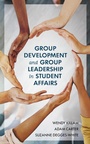 Cover: Group Development and Group Leadership in Student Affairs - Bloomsbury eBooks US