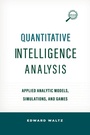 Cover: Quantitative Intelligence Analysis - Rowman & Littlefield Publishers